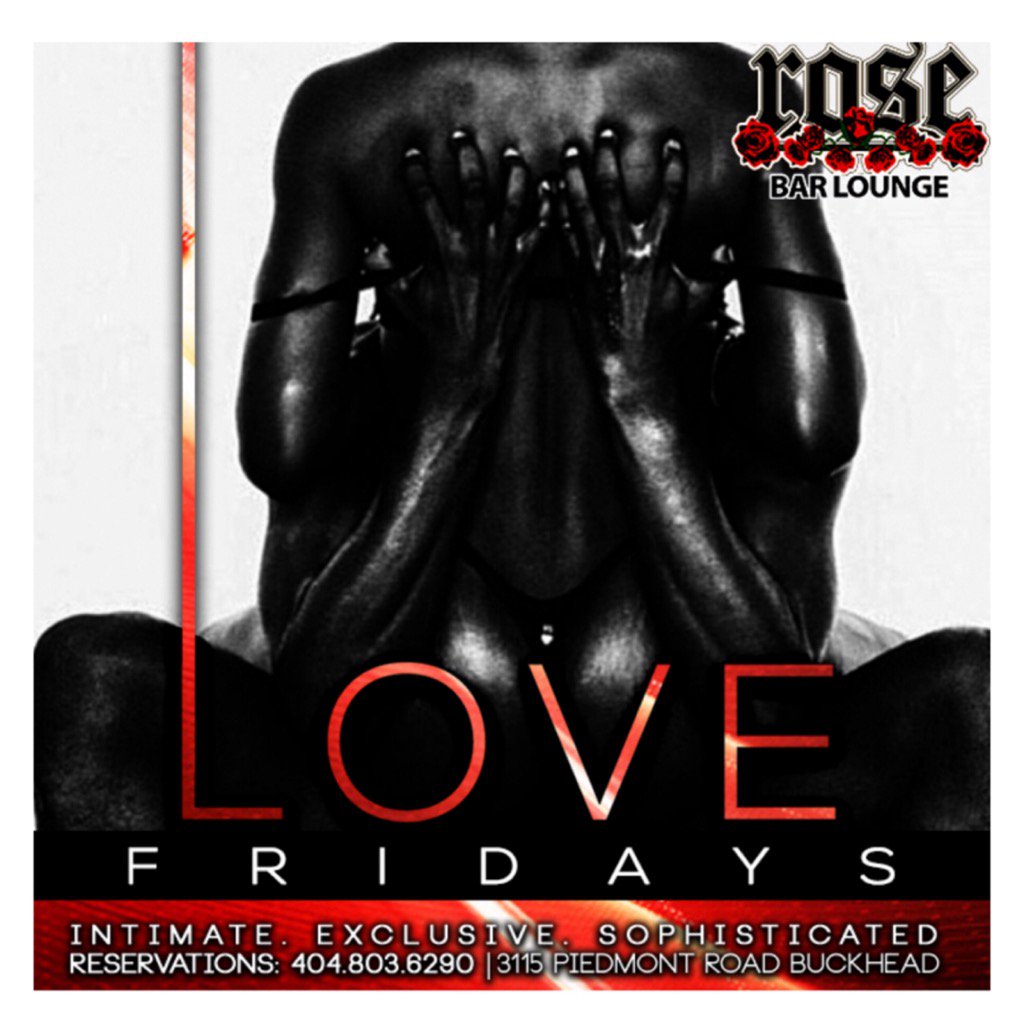 Love Friday's <a href="/RoseBarAtlanta/">Rose Bar Atlanta</a> it's sexy, it's sophisticated &amp; I intimate join us tonight vip Tabel 404 803 6290