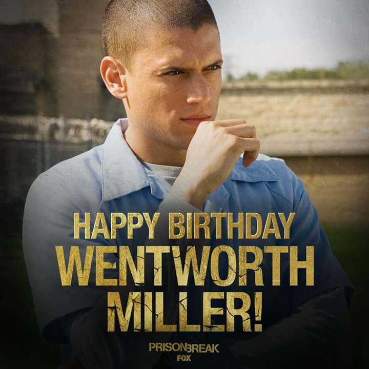 Happy birthday Wentworth Miller  