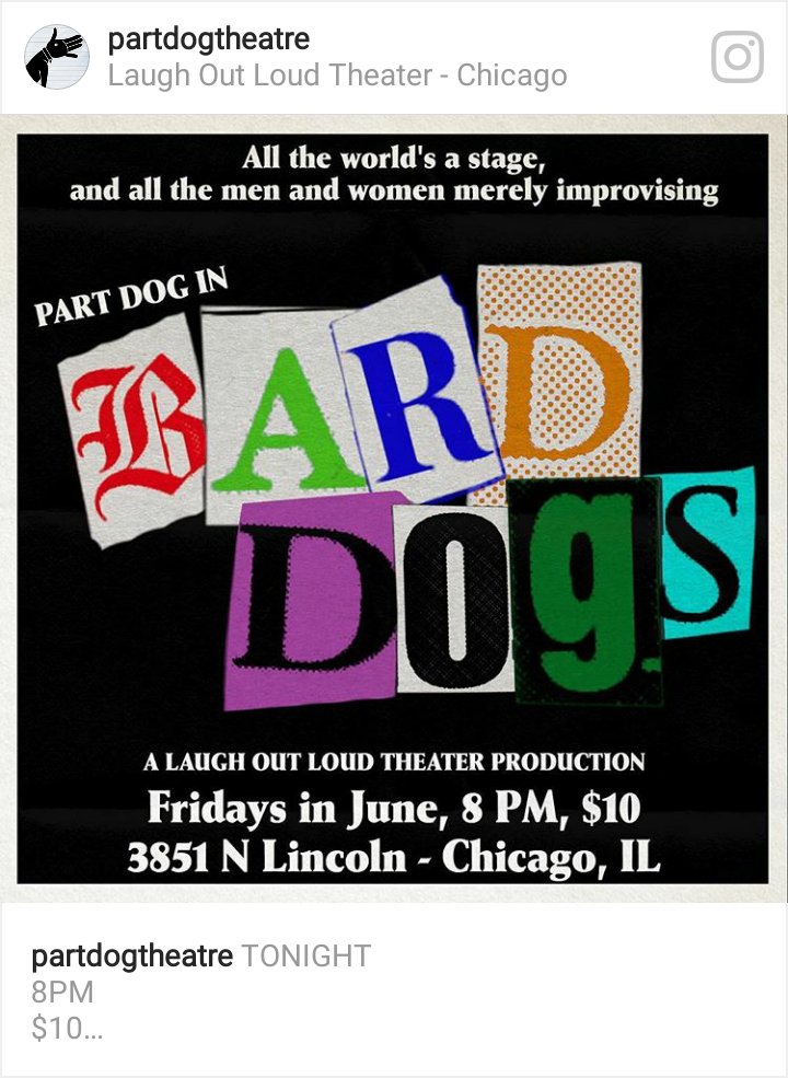 PartDogTheatre's tweet photo. Bard Dogs premiers 2nite at the Laugh Out Loud Theater! You've never seen Shakespeare like this (literally, it hasn't been thought up yet!) https://t.co/JsscLA27pS