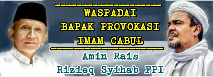 Waspadai
Bapak Provokasi @ProfAmienRais
Yg Menerima Aliran Dana Korupsi &amp;
Imam Cabul <a href="/RizieqSyihabFPI/">حبيب محمّد رزق شهاب</a> BURONAN CABUL
