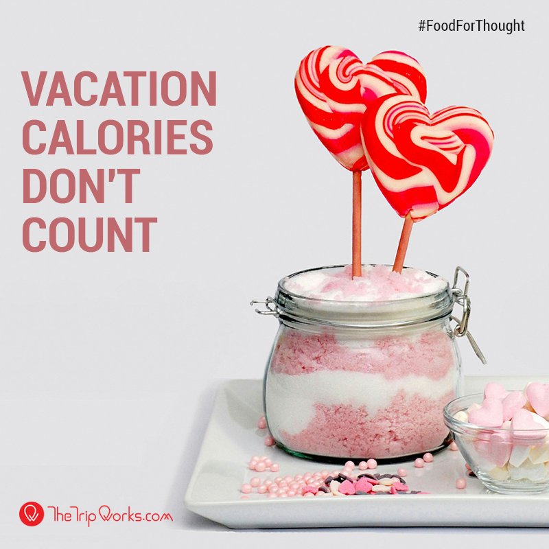 TheTripWorks's tweet photo. Vacation experiences count, vacation calories don't https://t.co/LgjCyFF0zr