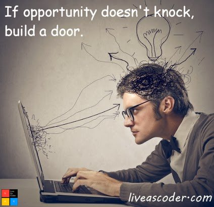 liveascoder's tweet image. #liveascoder #motivation #opportunities #success