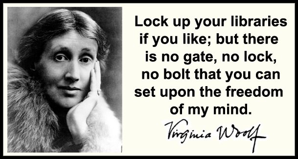 quotespicts's tweet photo. “Lock up your libraries if you like…” – Virginia Woolf - More at:  https://t.co/rdiwFxgufU https://t.co/kqXWd0g3Ra