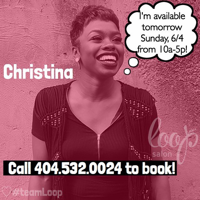 LoopSalon's tweet photo. Hey guys! Christina WILL be available tomorrow, 6/4 for appointments. Call to book &amp; take advantage of our $99 cut + style special! https://t.co/oqmxS6mRDv