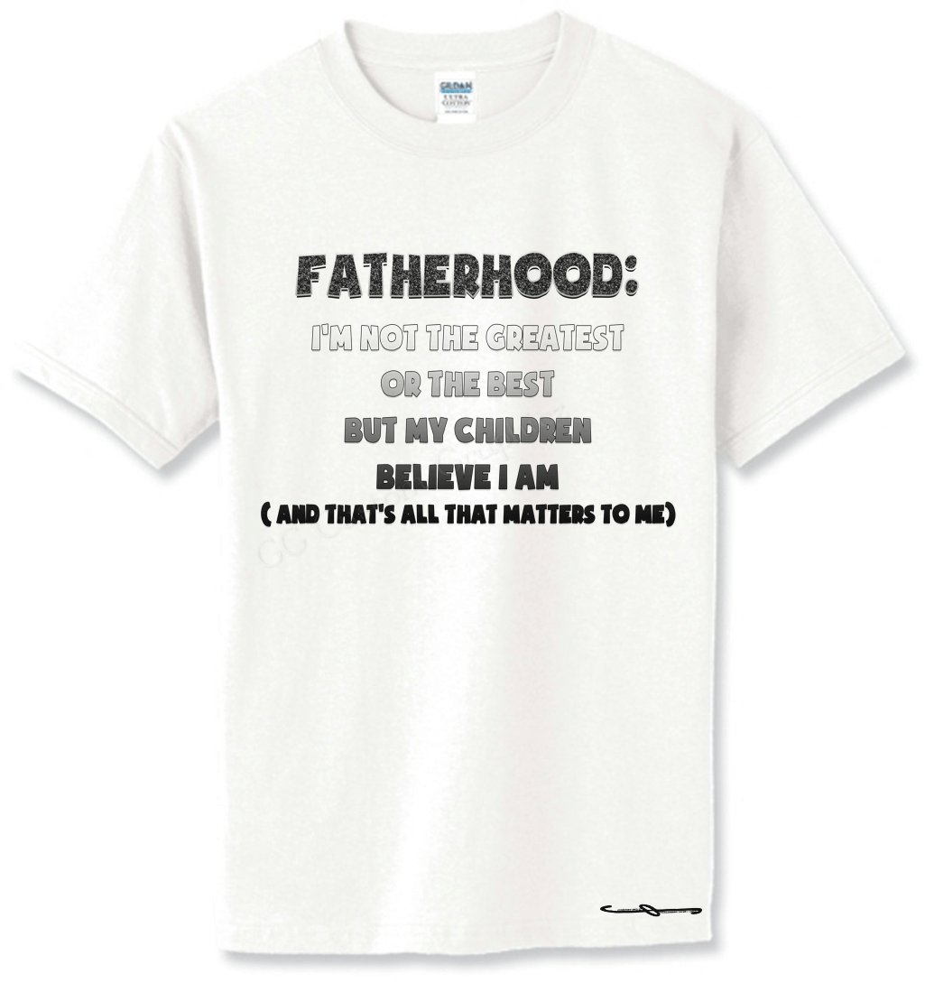 GGCustomTeez's tweet image. Fatherhood T-shirts for fathers Day!!! Customt-shirtgraphics.com