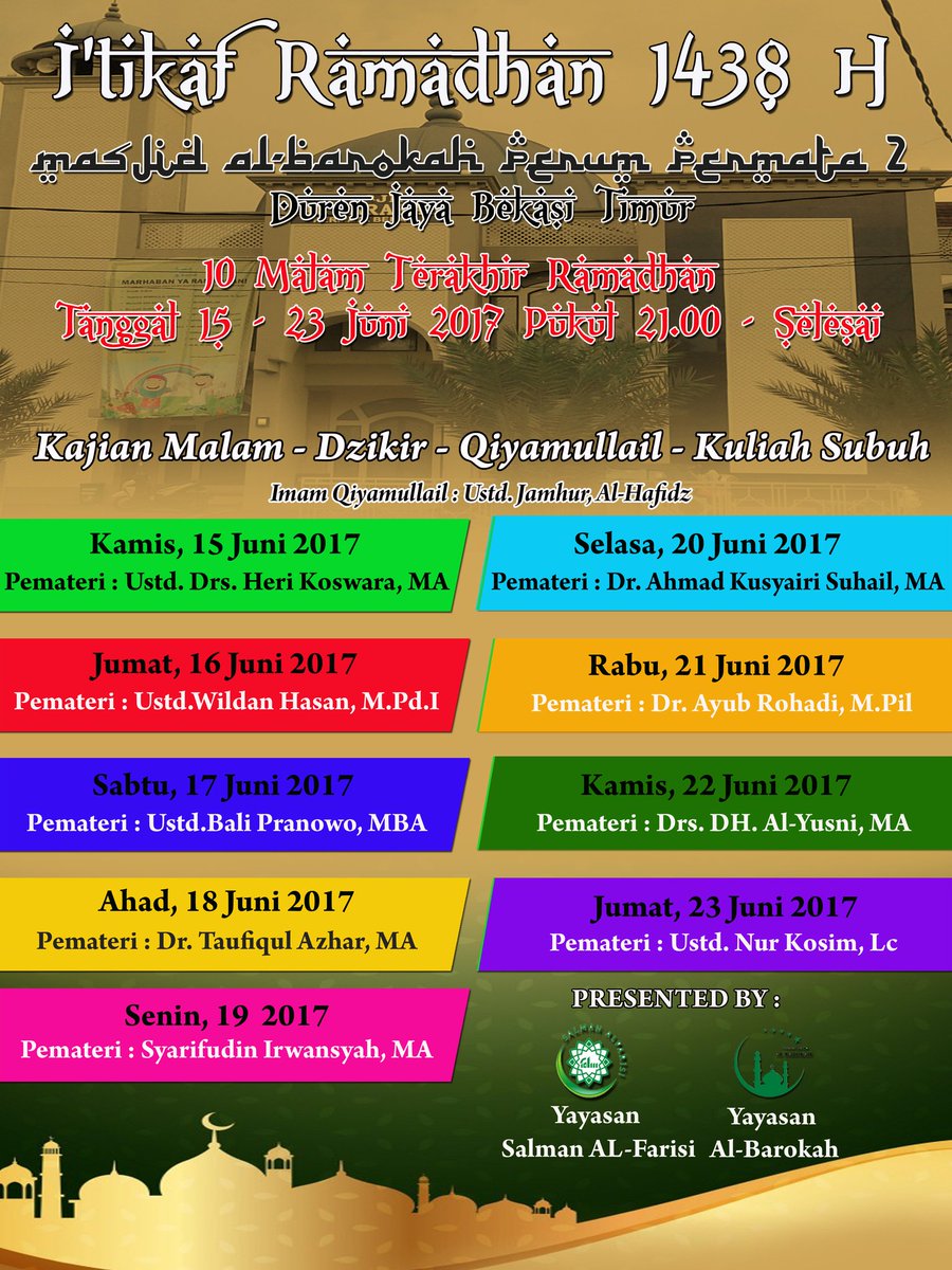 Yang domisili di Bekasi, datang dan ikutilah Itikaf Ramadhan 1438 H.