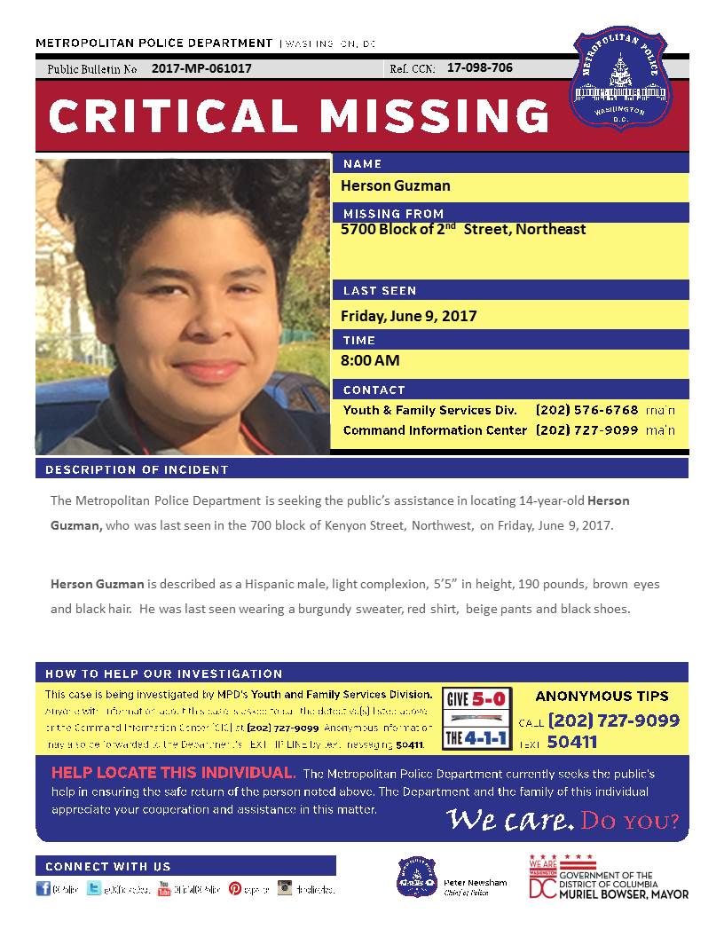DCPoliceDept's tweet image. Critical #MissingPerson: Herson Guzman, 14, last seen 6/9 in 700 b/o Kenyon St, NW.  Seen him?  Call 202-727-9099.