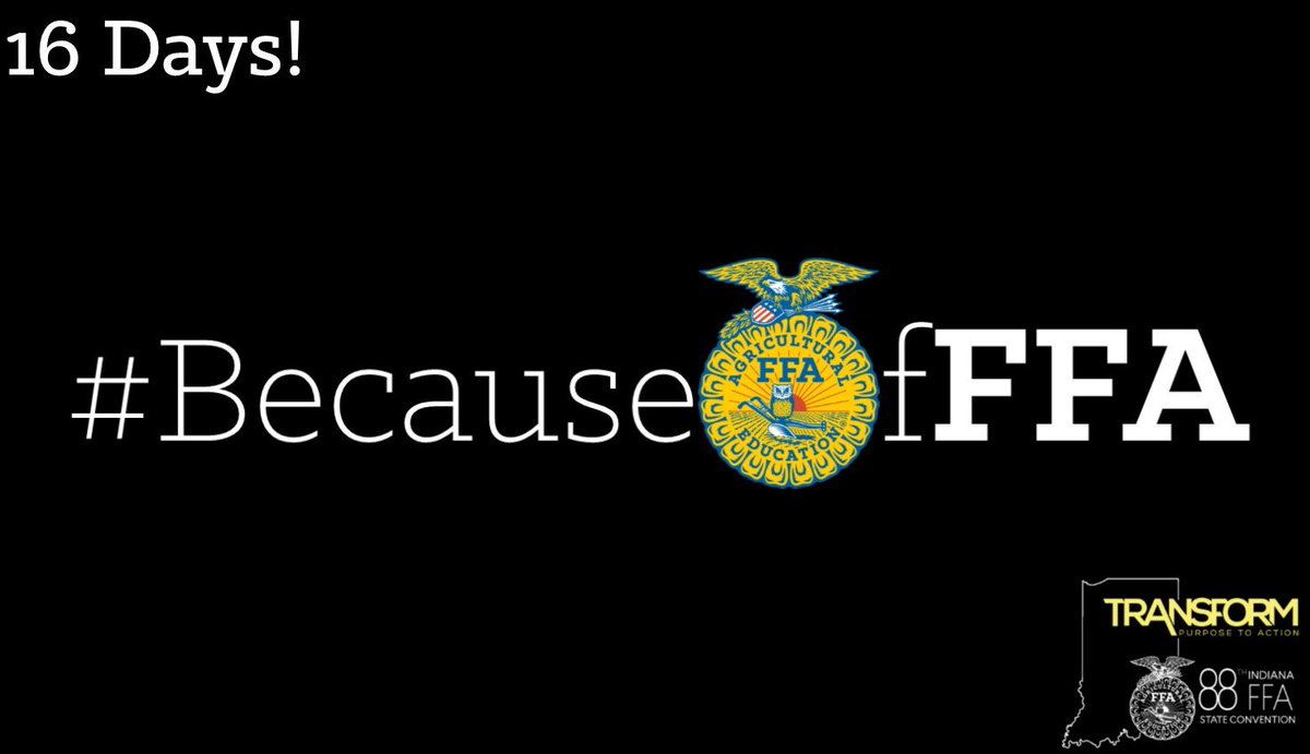 #BecauseOfFFA members across Indiana can create friendships, grow as leaders, &amp; experience the biggest yearly event in 16 days! #88INFFAConv