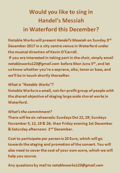 'Notable Works' needs singers for Handel's Messiah, Sunday 3rd Dec 2017 - email notableworks123@gmail.com for more info, before Monday 5th