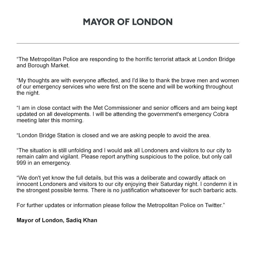 Mayor of London, Sadiq Khan (@mayoroflondon) on Twitter photo My statement on the cowardly terrorist attack in London tonight: facebook.com/MayorofLondon/…
Please continue to follow <a href="/metpoliceuk/">Metropolitan Police</a> for updates My statement on the cowardly terrorist attack in London tonight: facebook.com/MayorofLondon/…
Please continue to follow <a href="/metpoliceuk/">Metropolitan Police</a> for updates