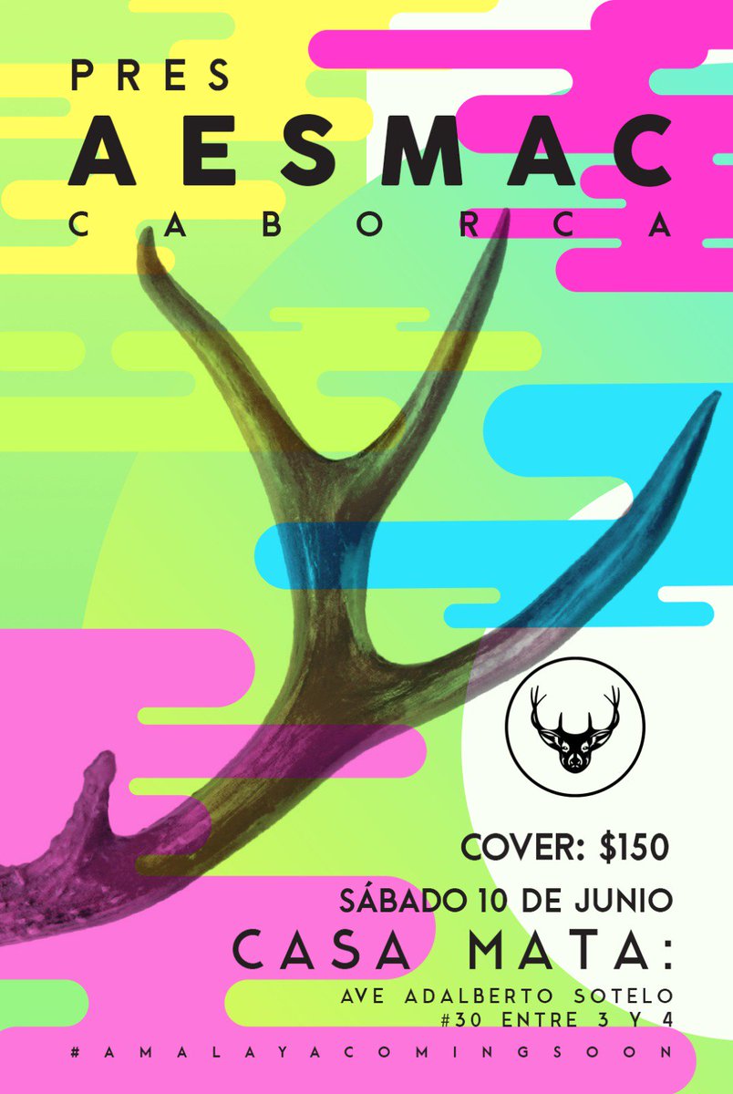 AESMAC's tweet image. Nos vemos en Caborca el sábado 10 de Junio!! No te lo puedes perder. Cover: $150 BARRA LIBRE. #amalayacomingsoon