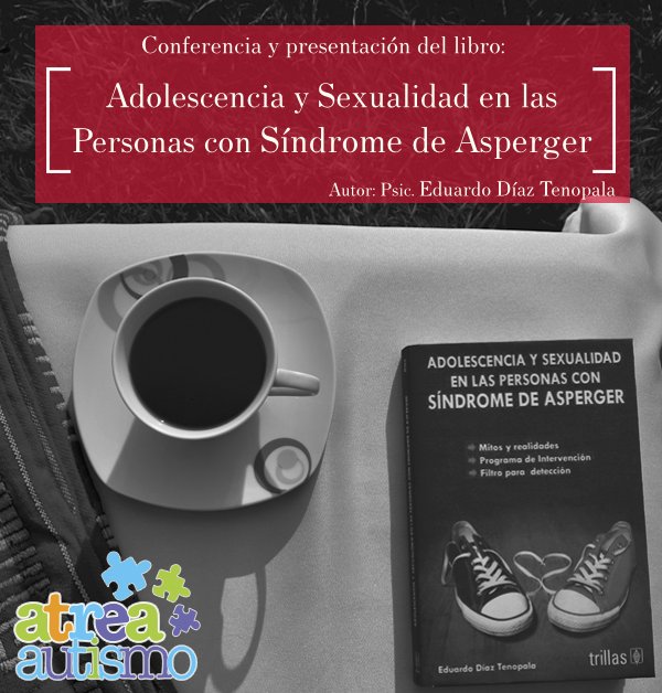 AtreaAutismo's tweet photo. ¡Ven!
Conferencia/Presentación del libro: Adolescencia y Sexualidad en Personas con Sx #Asperger
24 Junio-5PM
(Inscríbete antes de: 16 Jun) https://t.co/2GmxKkAv35