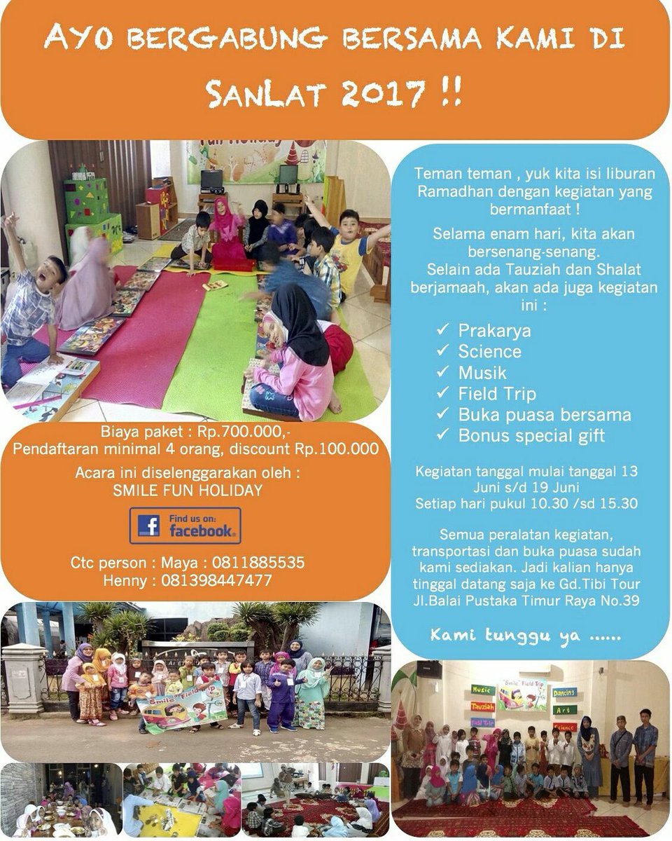 LiburanAnak's tweet photo. #SanlatJakartaTimur #Rawamangun. 
✅ Tausiyah ✅Sholat Berjamah ✅Prakarya ✅Science ✅Musik ✅Fieldtrip ✅ BukBer  
Informasi: Maya (0811885535) https://t.co/zRckAEbXuB
