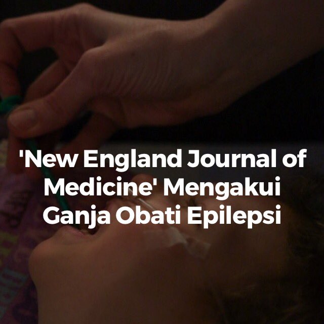 'New England Journal of Medicine' Mengakui Ganja Obat Epilepsi.
LGN.or.id/new-england-jo…