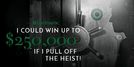Join me to pull off The Heist and win up to $250,000! lucktastic.com/twShareFunnel