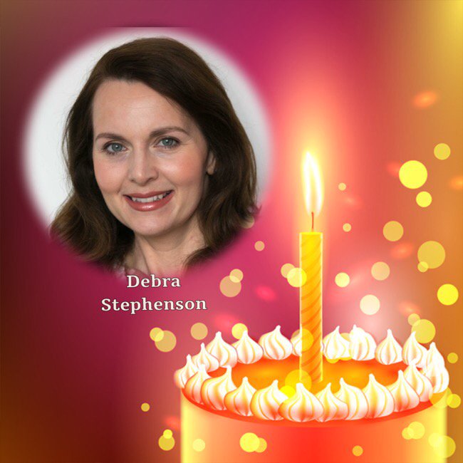 Happy Birthday Debra Stephenson, Sean Pertwee, John Treacy, Martin Adams, Val McDermid, David Yip & Roger Ball    