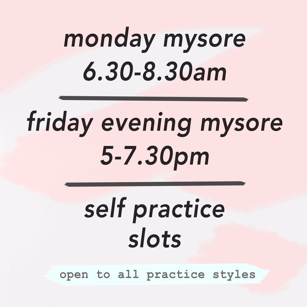 *NEW* Monday Mysore &amp; Friday Evening Mysore (Self Practice)! Come cultivate your practice with guidance from a teacher 💖Book as per usual!