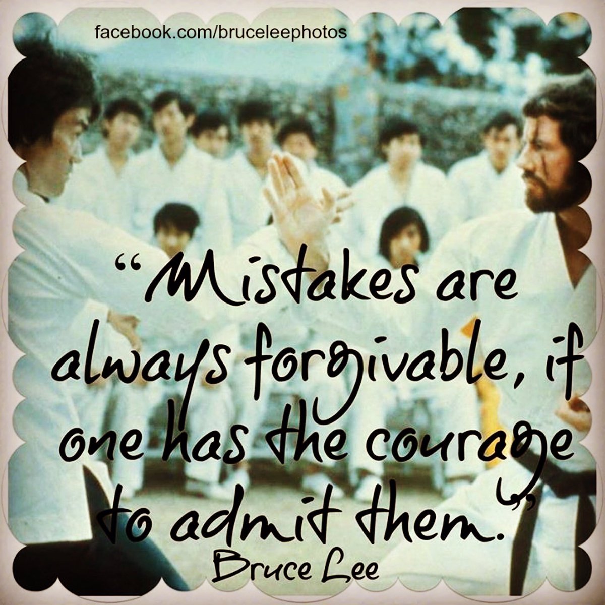BruceLeeStuff's tweet photo. Mistakes are always forgiven, if one has the courage to admit them. Bruce Lee https://t.co/FbQlRiWtNy