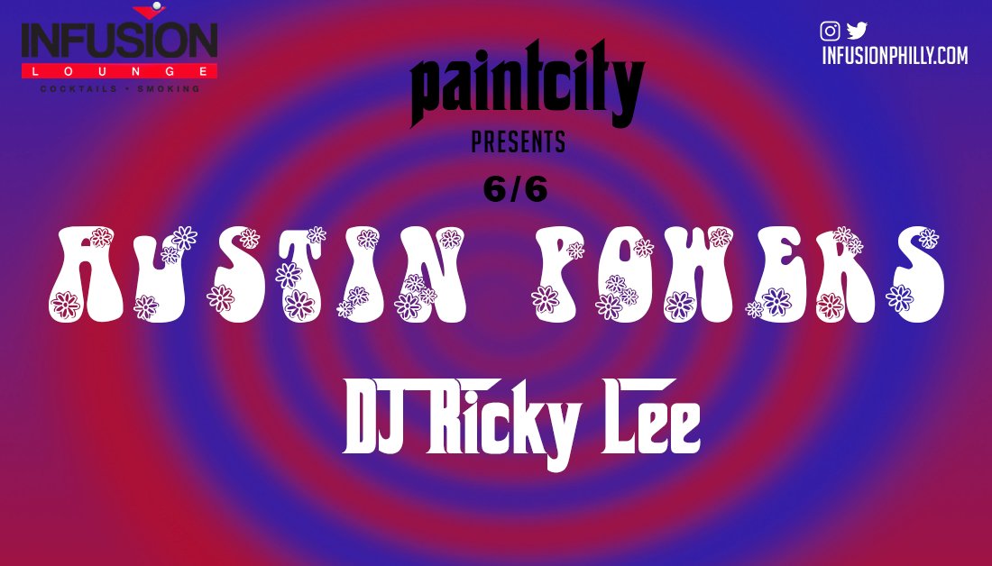 InfusionPhilly's tweet photo. Come to Infusion Lounge this Tuesday night 6/6 to celebrate our Austin Powers themed Paint City. Yeah Baby, yeah! #Infusionphilly #Paintcity https://t.co/Spr1rnSzlO