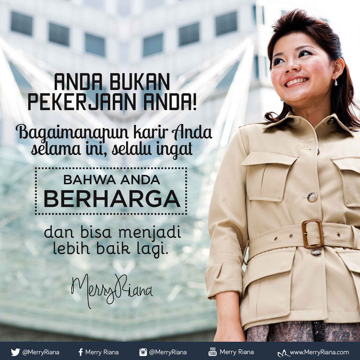 ANDA BUKAN PEKERJAAN ANDA ! Bagaimana karir anda selama ini selalu ingat BAHWA ANDA BERHARGA dan bisa menjadi lebih baik lagi #MR