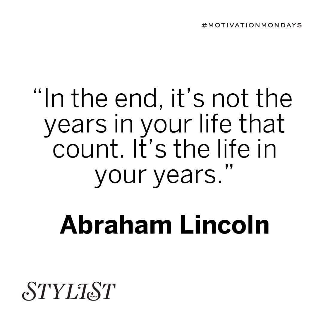 Stylist_Arabia's tweet photo. Make every second count #motivationmondays #abrahamlincoln https://t.co/oqYVo75URf