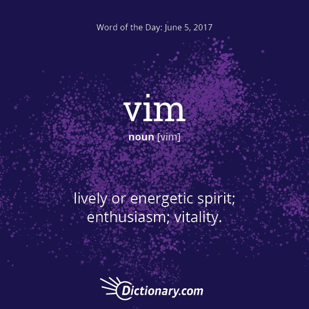 Dictionarycom's tweet photo. Today's Word of the Day is vim.
Read the full definition here: https://t.co/GoRJBsfld7 https://t.co/9tOj3fFlH2