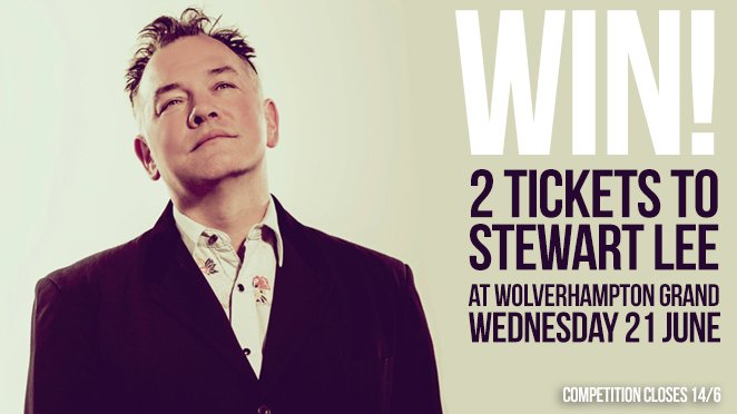 #WIN! 2 TICKETS STEWART LEE!
At <a href="/WolvesGrand/">Wolverhampton Grand</a> Wed 21 June
To enter simply RT and FOLLOW US by 14/6