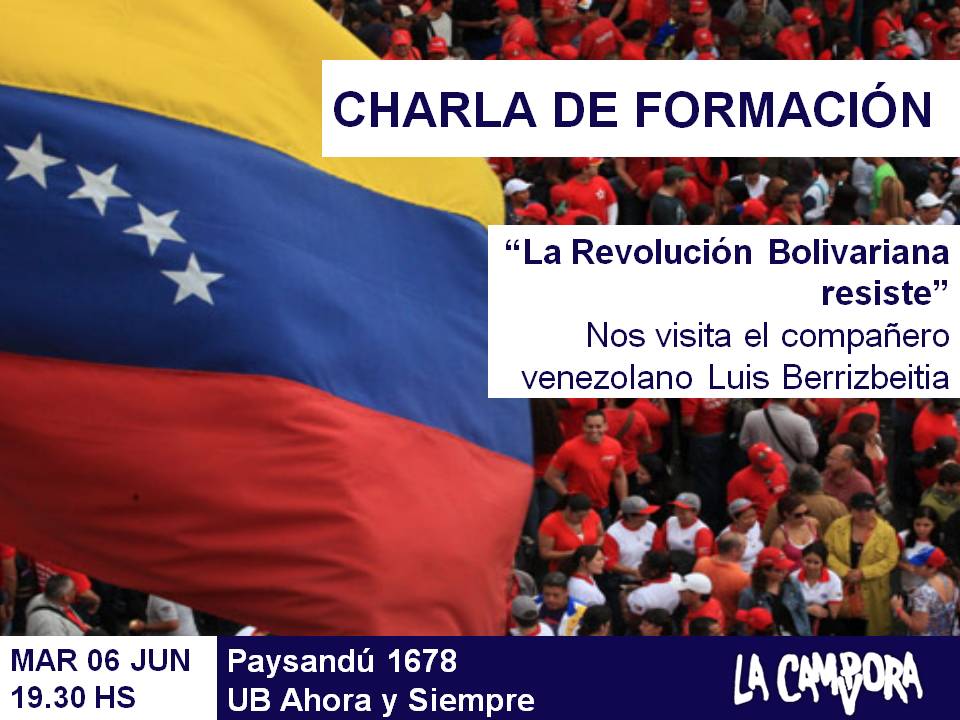 lc_caballito's tweet photo. "La Revolución Bolivariana resiste" con el compañero venezolano Luis Berrizbeitia  MARTES 6/6 19.30 hs Paysandú 1678 #UbAhoraYSiempre https://t.co/0zFwju5jWC
