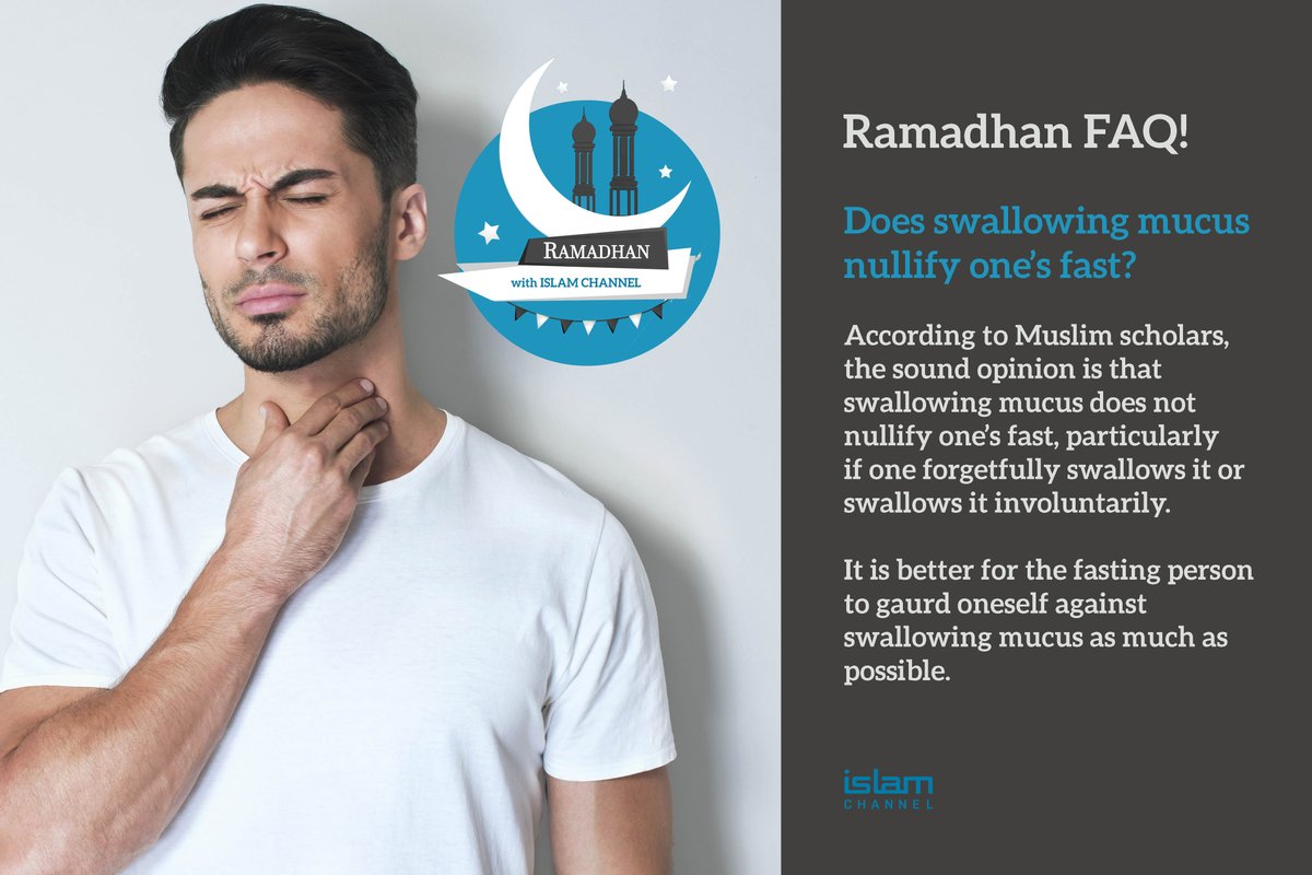 Islamchannel's tweet photo. Does swallowing mucus nullify ones fast? #RamadhanFAQ https://t.co/hJAkNYMA6a