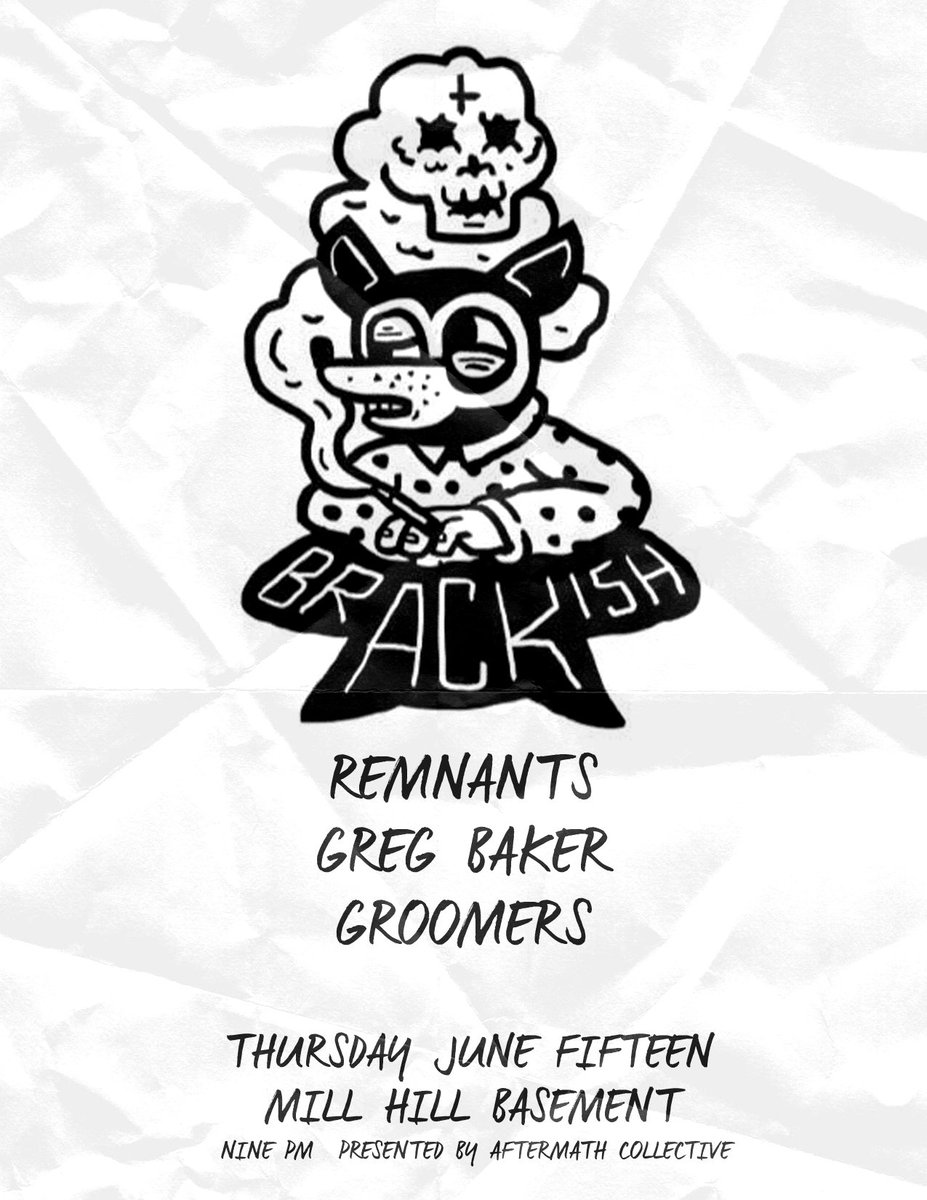 aftermathcoll's tweet photo. [NEW SHOW] 06.15.17 at @MillHillBasemen 
@brackishtheband #Remnants #GregBaker @groomers
INFO: https://t.co/6qxNjyq1Hw https://t.co/K7R7H9t2ZO