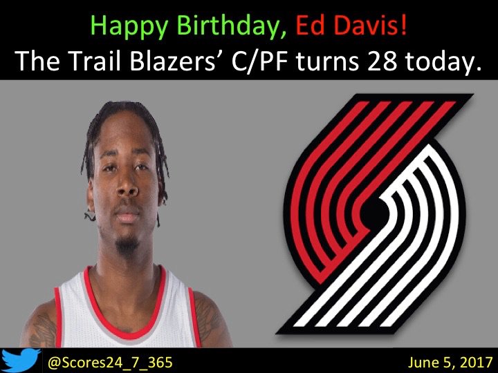  happy birthday Ed Davis! 