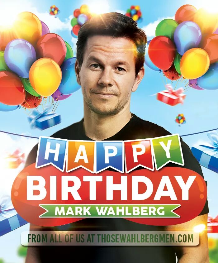  Happy birthday mArk walhbugrs 