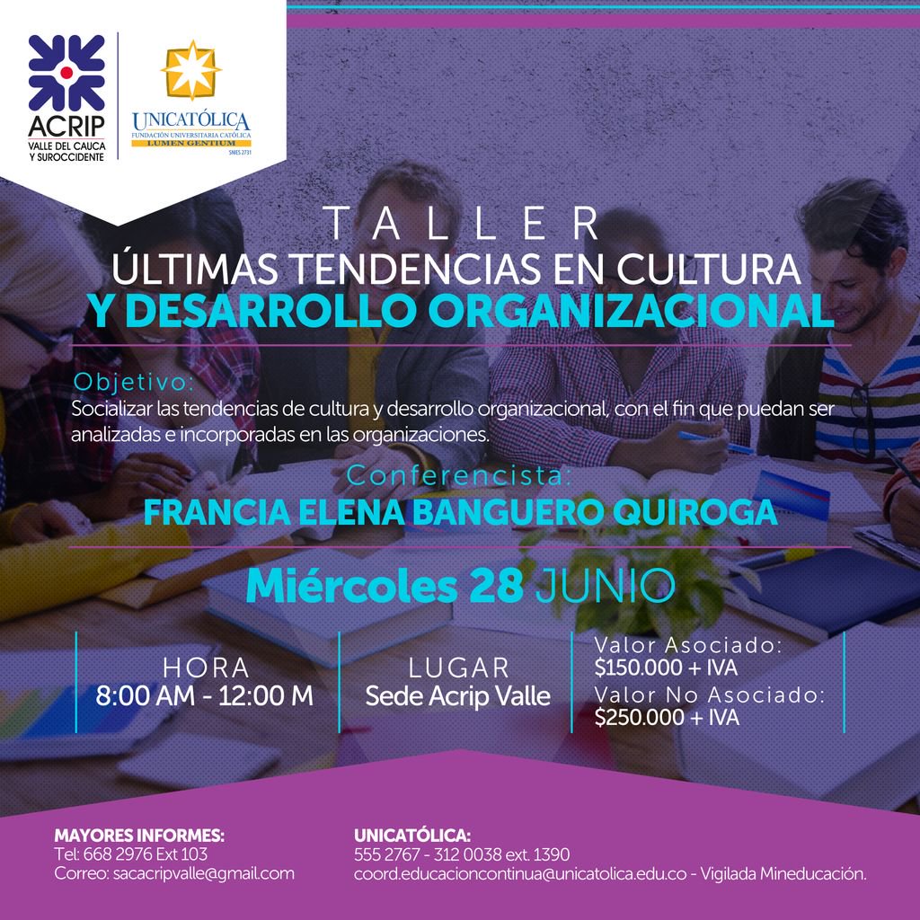 AcripValle's tweet image. Socialice las tendencias de cultura y desarrollo organizacional. ¡Participe del próximo Taller!. Evento en alianza con @UnicatolicaCali.
