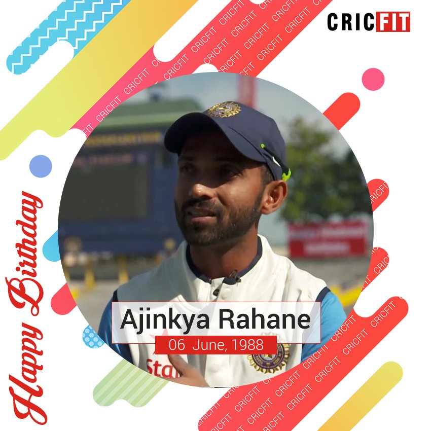 Cricfit Wishes Ajinkya Rahane a Very Happy Birthday! 