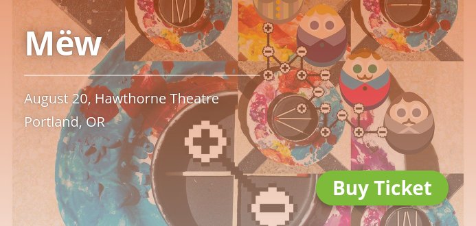 🎵 <a href="/mew/">MEW</a> coming to Portland on Aug 20. Grab the tickets! 👉 → j.mp/2rtXM0Q