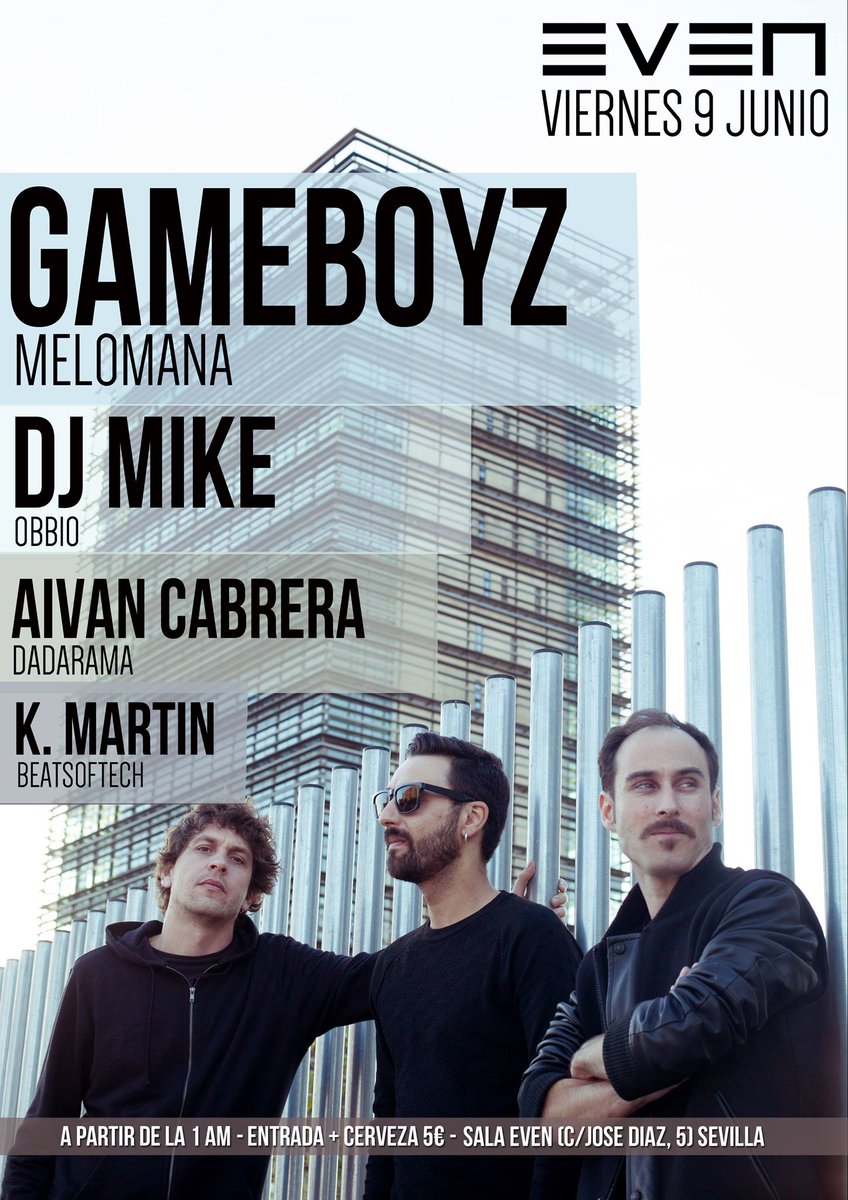 GAMEBOYZ + MIKE + AIVAN CABRERA + K.MARTIN 

Este Viernes en la <a href="/salaeven/">Sala Even</a>