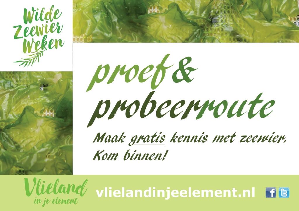 De Zeewier Proef&amp;Probeerroute begint nu! De route is grats af te halen bij de VVV. Deelnemende bedrijven herken je aan deze poster: