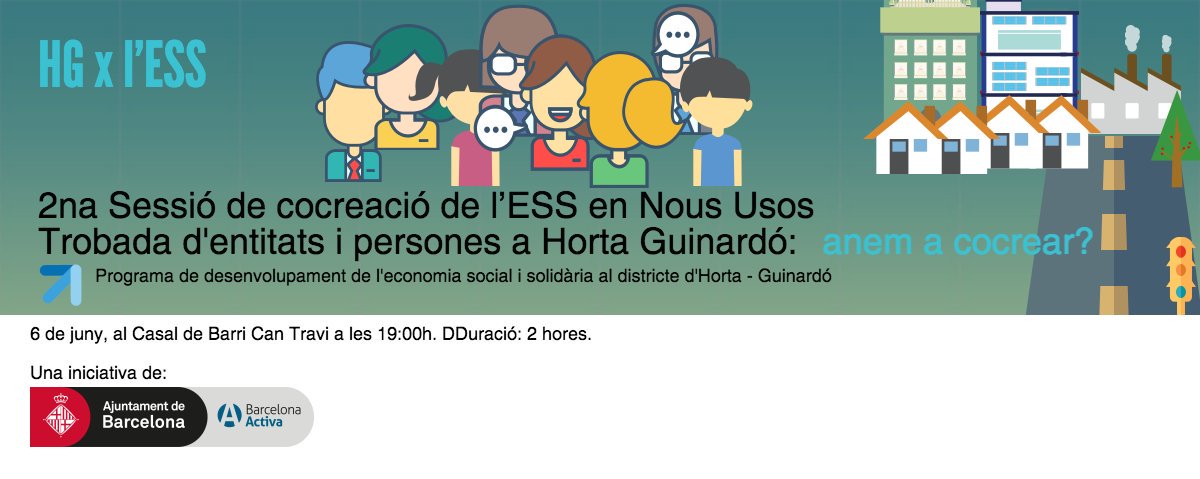 Avui 6/6 2a Trobada de Cocreació en Nous Usos i Serveis Comunitaris a HG en @cbCanTravi  a les 19h. Participa!! empresa.barcelonactiva.cat/empresa/cat/ed…