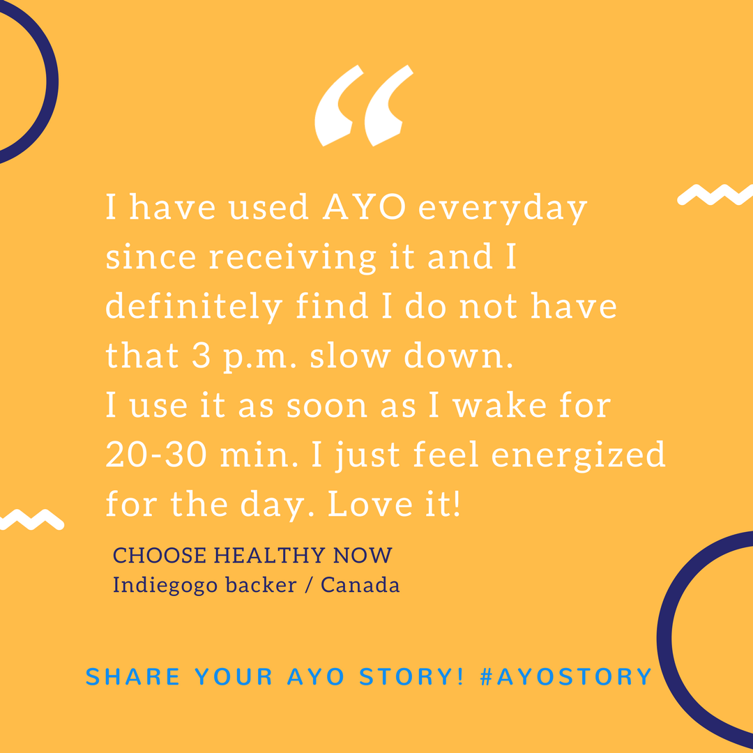 Get yourself the energy you need! What's your AYO story? Share it with us! #AYOstory #goAYO