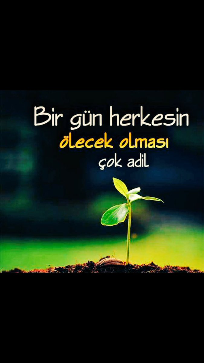 Adil olan tek şey herkezin ölecek olması...