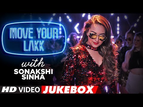 Move Your Lakk  With Sonakshi Sinha | Happy Birthday Sinha | New Songs 