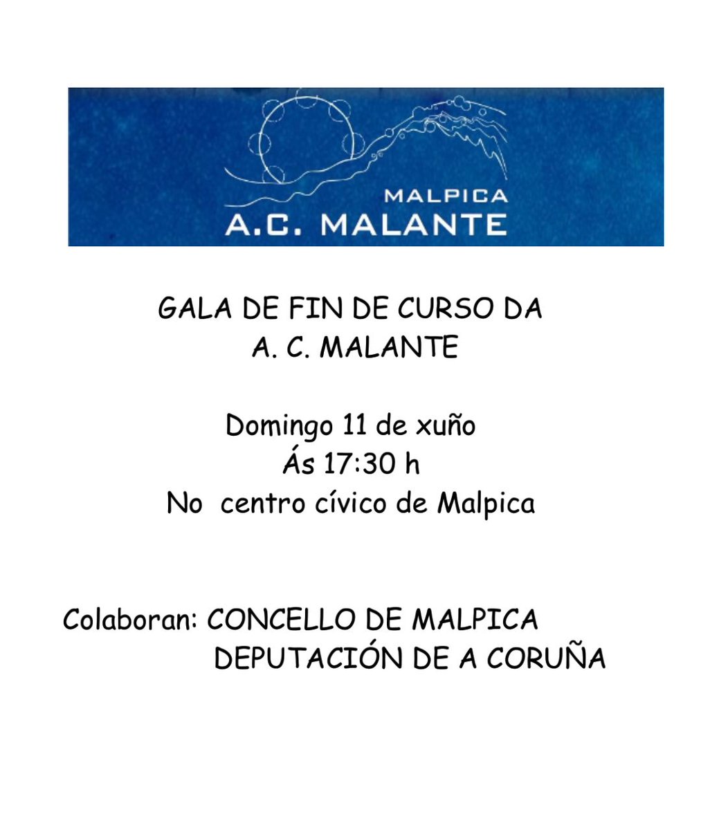 Dende a <a href="/acmalante/">A.C. Malante</a> invitámosvos a disfrutar con nos este #Domingo ás17:30h da nosa Gala de Fin de Curso.
Esperámosvos en #malpica 🎵