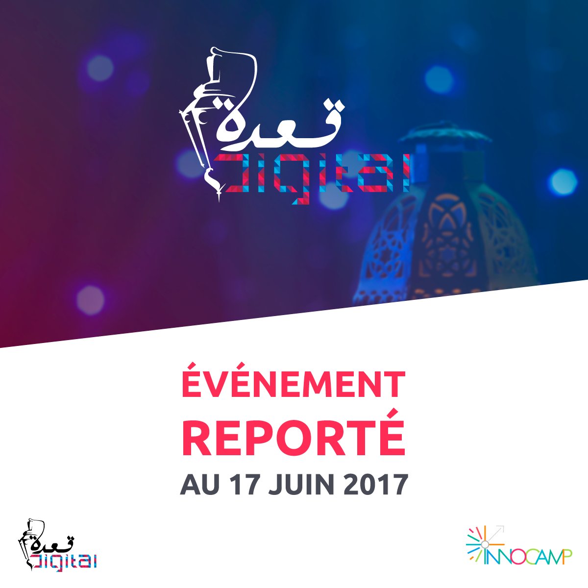 Qe3daDigital's tweet photo. Pour des raisons indépendantes à notre volonté, l’événement #Qe3daDigital est reporté pour le 17 Juin 2017 . Merci de votre compréhension https://t.co/gr75sf5tSF