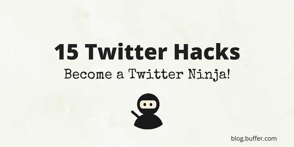 buffer's tweet photo. 15 #Twitter Hacks That Will Turn You Into a Twitter Hero (or Ninja) 👊 https://t.co/YbIFg7QsBX #SocialSmarter https://t.co/TCEmZyvmzh