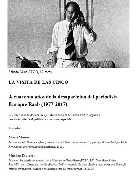 A 40 años de la desaparición del periodista Enrique Raab, homenaje en la ex ESMA. 24 de junio de 2017.