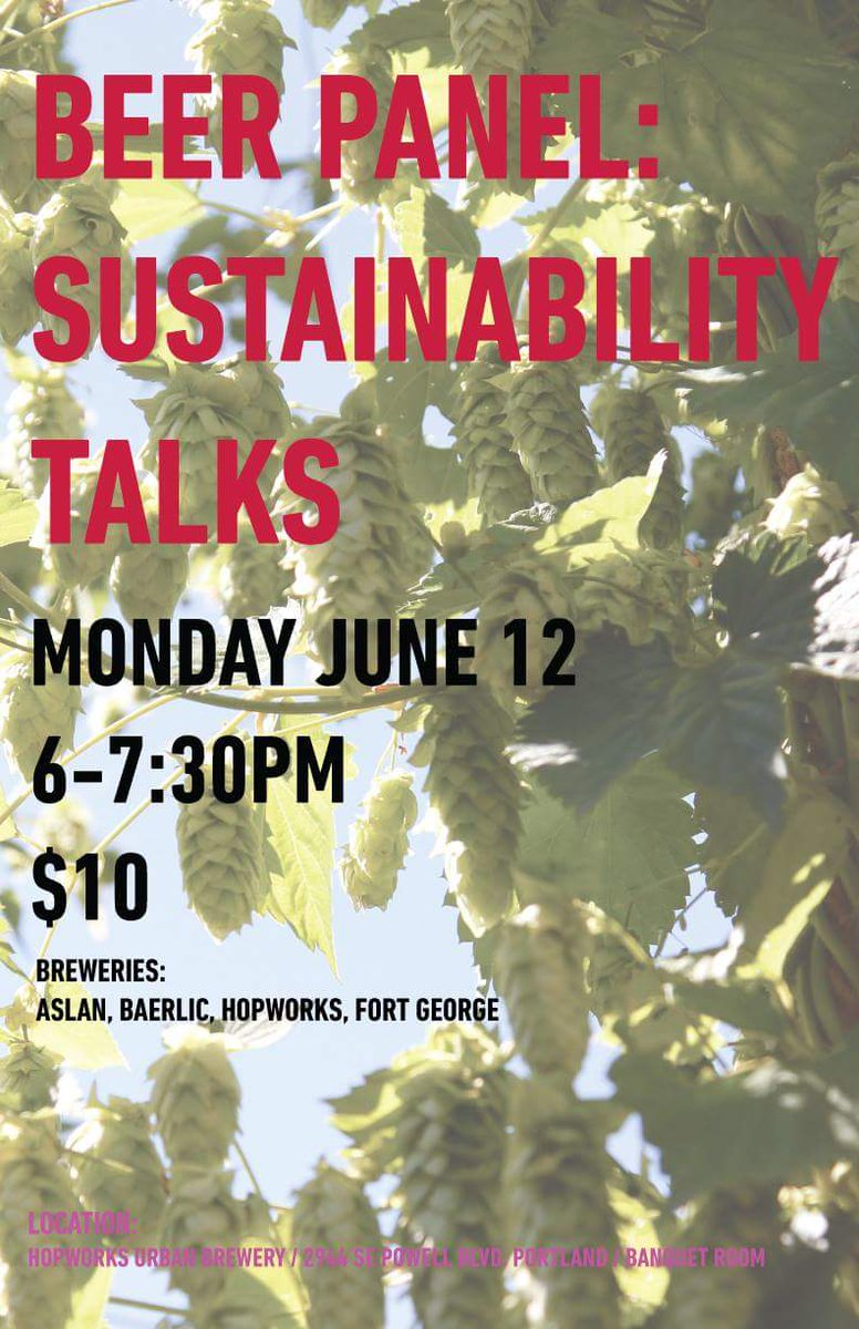 HopworksBeer's tweet photo. Join us for @pdxbeerweek Sustainability Talks on June 12th with @AslanBrewing, @BaerlicBrewing & @FortGeorgeBeer.
https://t.co/5QAOwbbGDZ https://t.co/q8bZD5pnvD