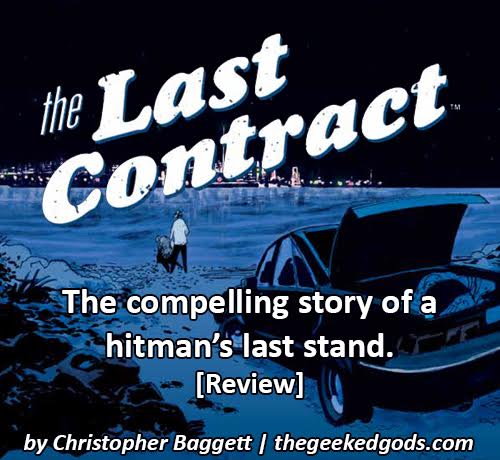 thegeekedgods's tweet photo. The Last Contract a classic tale, an old hitman out for one last job. @JCBaggee review https://t.co/8VdBSARWbn #TheLastContract #Boomstudios https://t.co/RCTABWYJhn