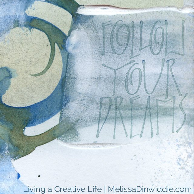 a_creative_life's tweet photo. Follow Your Dreams. #calligraphy #artquote #artspark #fullcolorlife #mixedmedia https://t.co/54B2OUAIB2