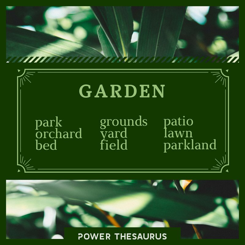 Power Thesaurus على تويتر Synonyms For Garden By Https
