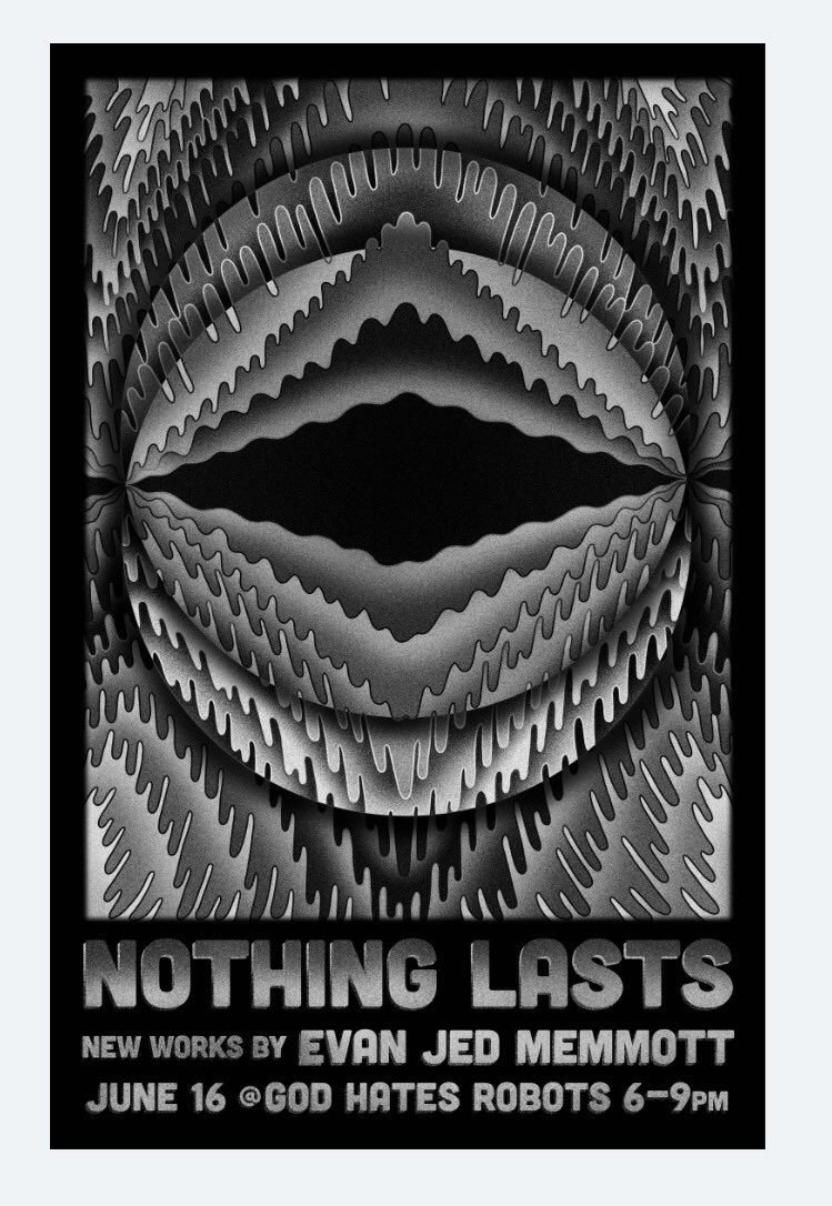 godhatesrobots's tweet photo. We are stoked to announce @evanjed's opening for Nothing Lasts June 16th 6-9pm at GHR. New work from this exceptional artist #evanjed #801 https://t.co/2Ca8j3rx1C
